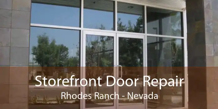 Storefront Door Repair Rhodes Ranch - Nevada