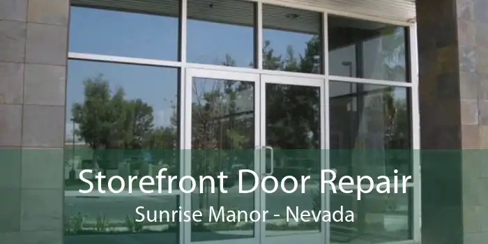 Storefront Door Repair Sunrise Manor - Nevada