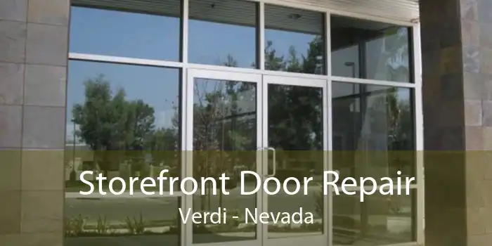 Storefront Door Repair Verdi - Nevada