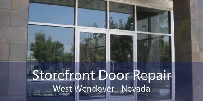 Storefront Door Repair West Wendover - Nevada