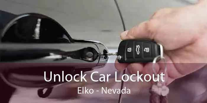 Unlock Car Lockout Elko - Nevada