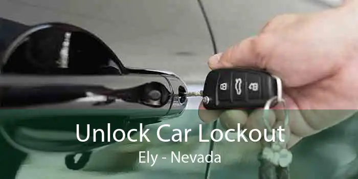 Unlock Car Lockout Ely - Nevada