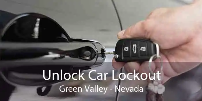 Unlock Car Lockout Green Valley - Nevada