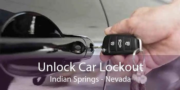 Unlock Car Lockout Indian Springs - Nevada