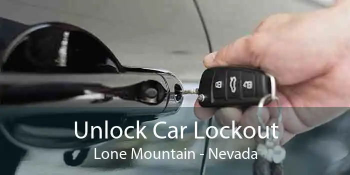 Unlock Car Lockout Lone Mountain - Nevada