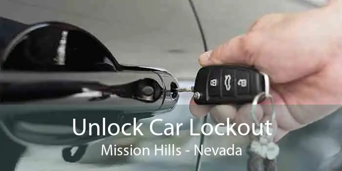 Unlock Car Lockout Mission Hills - Nevada