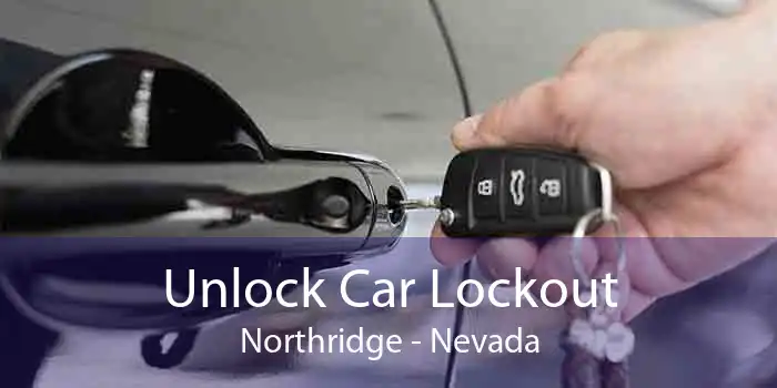 Unlock Car Lockout Northridge - Nevada