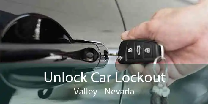 Unlock Car Lockout Valley - Nevada
