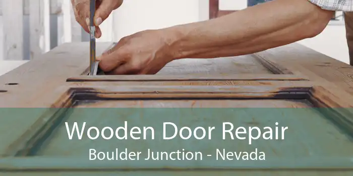 Wooden Door Repair Boulder Junction - Nevada