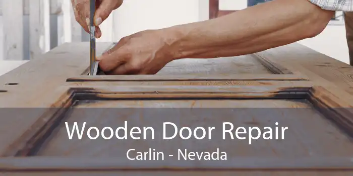 Wooden Door Repair Carlin - Nevada