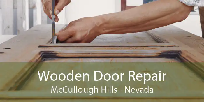 Wooden Door Repair McCullough Hills - Nevada