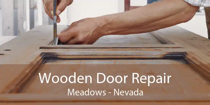 Wooden Door Repair Meadows - Nevada