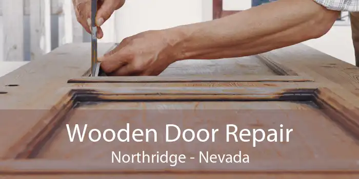 Wooden Door Repair Northridge - Nevada