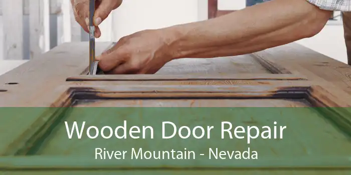 Wooden Door Repair River Mountain - Nevada