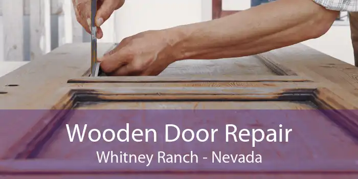 Wooden Door Repair Whitney Ranch - Nevada